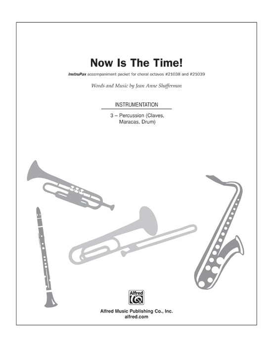 Now Is the Time!