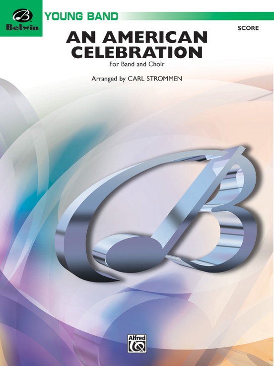 An American Celebration (for Band and Choir)