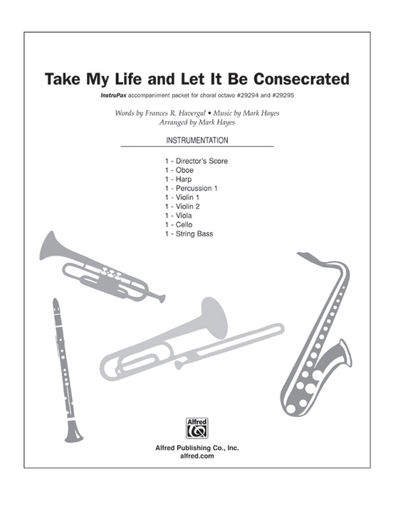 Take My Life, and Let It Be Consecrated