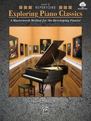 Exploring Piano Classics Repertoire, Level 6