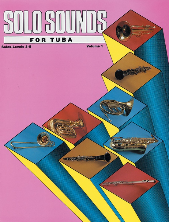Solo Sounds for Tuba, Volume I, Levels 3-5