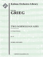Two Norwegian Airs, Op. 63 [composer's orchestration]
