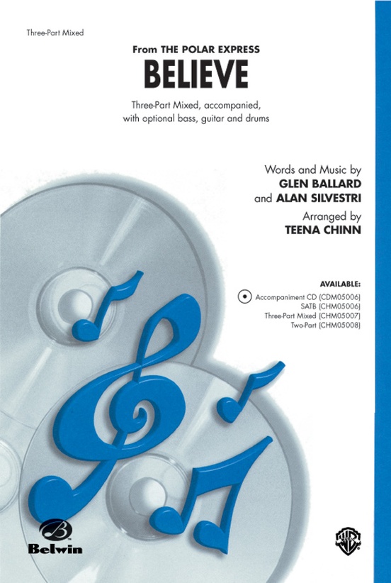 Believe: 3-Part Mixed Choral Octavo: Glen Ballard | Sheet Music