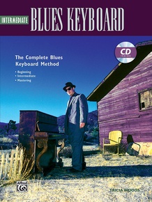 The Complete Blues Keyboard Method: Intermediate Blues Keyboard