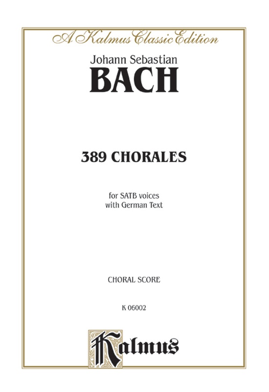 389 Chorales (Choral-Gesange)