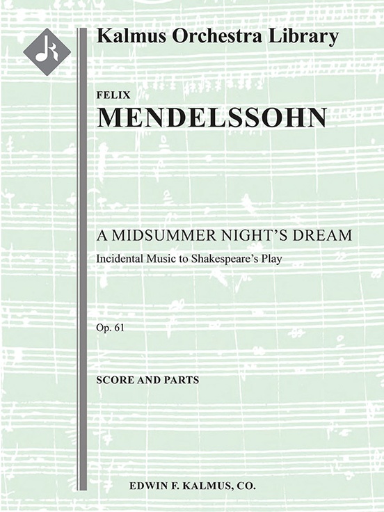 A Midsummer Night's Dream: Incidental Music, Op. 61
