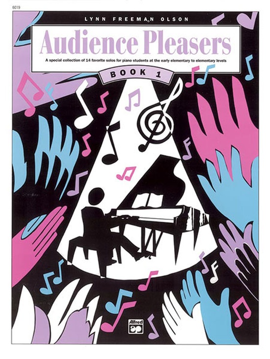 Audience Pleasers, Book 1: A Special Collection of 14 Favorite Solos for Piano Students at the Early Elementary to Elementary Levels