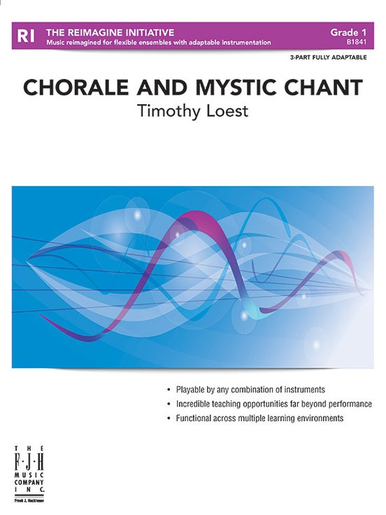 Chorale and Mystic Chant: Flexible Band/String Ensemble Score: Timothy