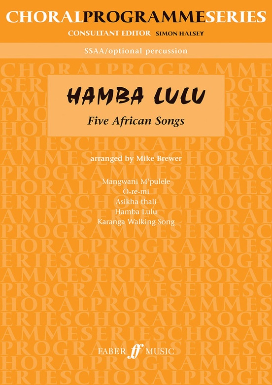 Hamba Lulu: Five African Songs