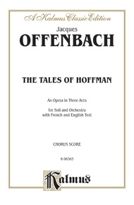 The Tales of Hoffmann, An Opera in Three Acts