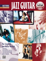 The Complete Jazz Guitar Method: Mastering Jazz Guitar, Improvisation