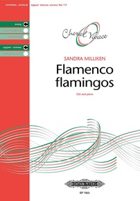 Flamenco Flamingos for SSA Choir and Piano