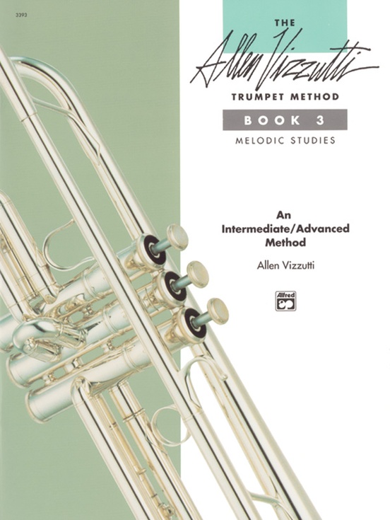 The Allen Vizzutti Trumpet Method - Book 3, Melodic Studies