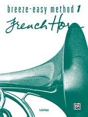 Breeze-Easy Method for French Horn, Book I