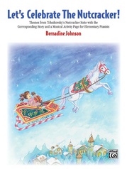 Let's Celebrate The Nutcracker