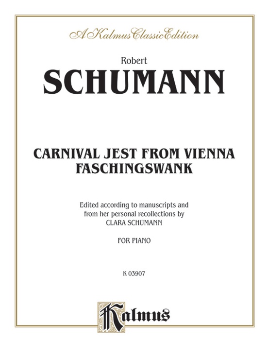 Carnival Jest from Vienna, Opus 26 ("Faschingsschwank")