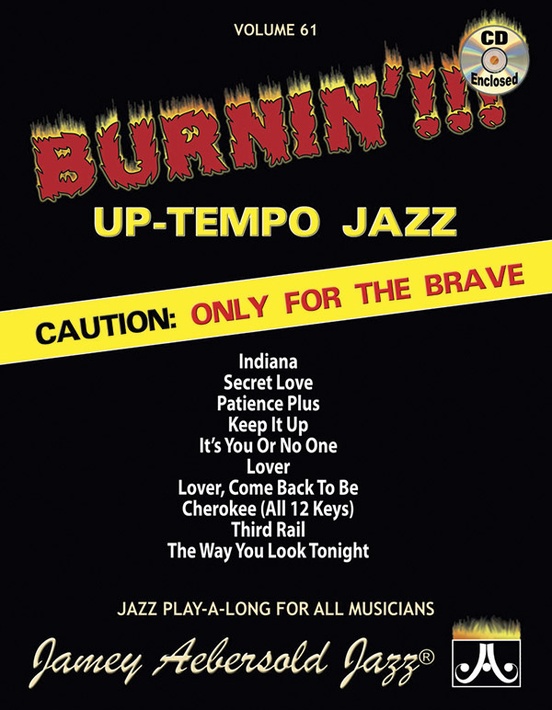Jamey Aebersold Jazz, Volume 61: Burnin'!!! Up-Tempo Jazz