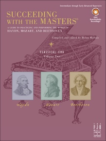 Succeeding with the Masters®, Classical Era, Volume Two