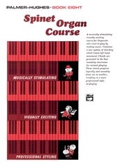 Palmer-Hughes Spinet Organ Course, Book 8