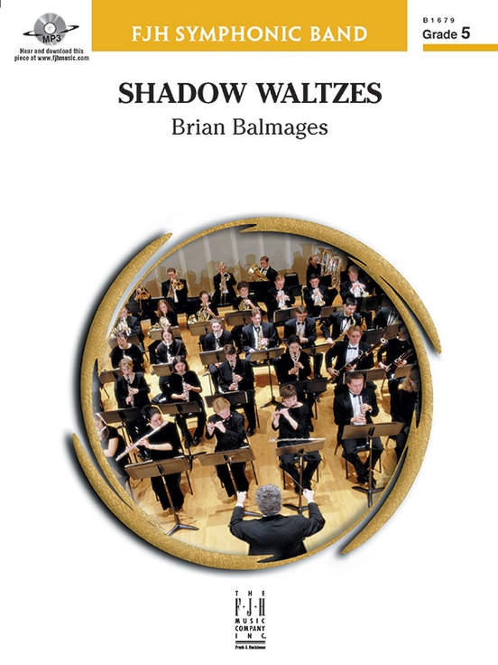 Shadow Waltzes: Score: Concert Band Score: Brian Balmages