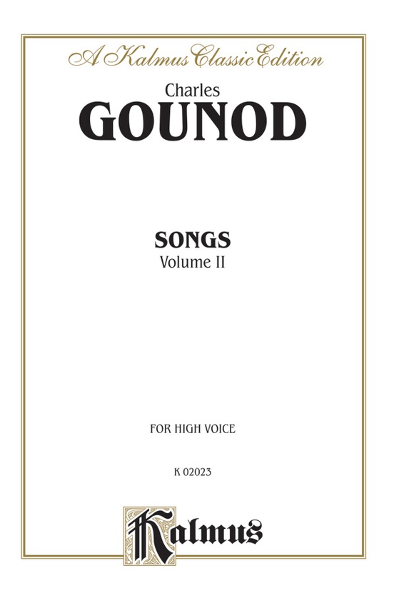 Gounod: Songs, Volume II, High Voice (French)