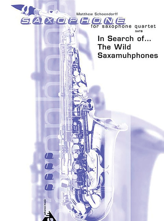 In Search of . . . The Wild Saxamuhphones