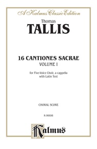 16 Cantiones Sacrae - Volume I (In Manus Tuas and others)
