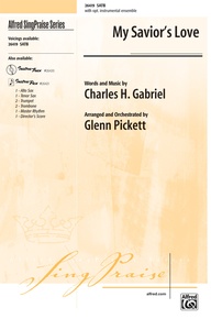 My Savior's Love: SATB Choral Octavo: Charles H. Gabriel | Sheet Music