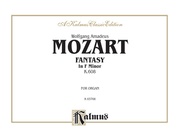 Mozart: Fantasy in F Minor, K. 608