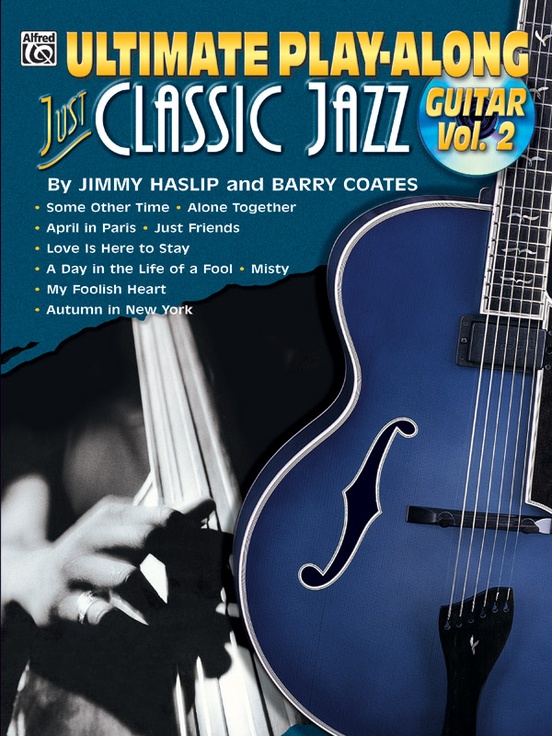 Ultimate Play-Along Guitar: Just Classic Jazz, Volume 2