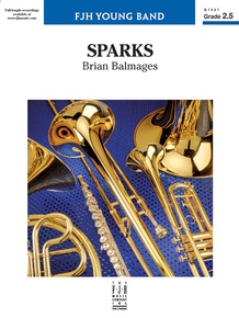 Sparks: Concert Band Conductor Score: Brian Balmages | Sheet Music