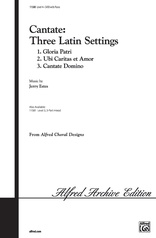 Cantate: Three Latin Settings