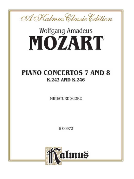 Concertos: No. 7 for Three Pianos (K. 242); No. 8 (K. 246)