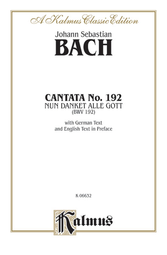 Cantata No. 192 -- Nun danket alle Gott (BWV 192)