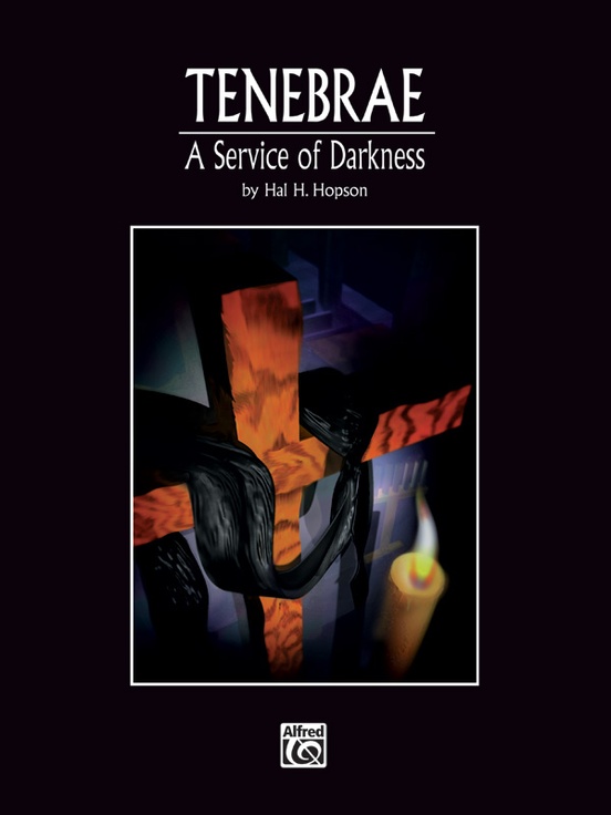 Tenebrae: A Service of Darkness