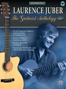Acoustic Masterclass Series: Laurence Juber -- The Guitarist Anthology Vol. 1