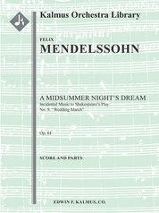 A Midsummer Night's Dream: Incidental Music, Op. 61; No. 9: Wedding March