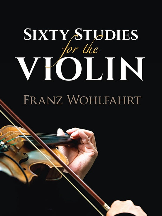 Sixty Studies for the Violin: Violin Book: Franz Wohlfahrt | Sheet