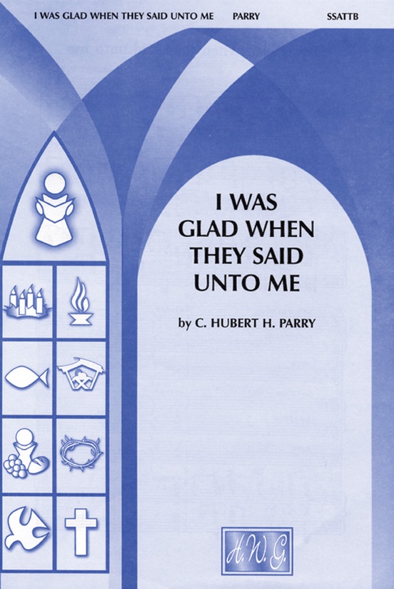 I Was Glad When They Said Unto Me