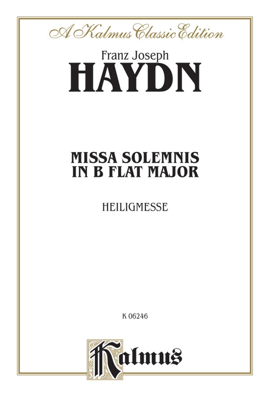 Missa Solemnis In B-flat Major (Heiligmesse): SATB With SATB Soli ...