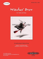 Witches' Brew for Violin and Piano: 16 Spooky Pieces to Play and Sing [incl. CD]