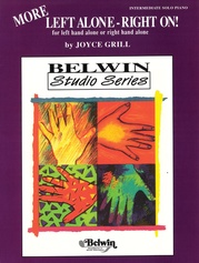 More Left Alone -- Right On!: for Left Hand Alone or Right Hand Alone