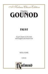 Faust - A Lyric Drama in Five Acts