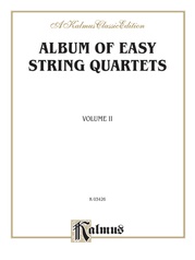 Album of Easy String Quartets, Volume II (Pieces by Bach, Haydn, Mozart, Beethoven, Schumann, Mendelssohn, and others)