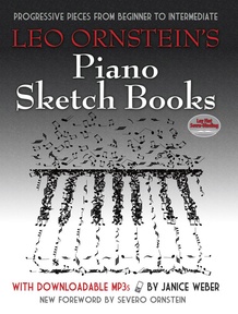 Leo Ornstein's Piano Sketch Books