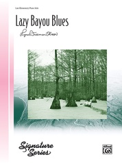 Lazy Bayou Blues - Piano Solo