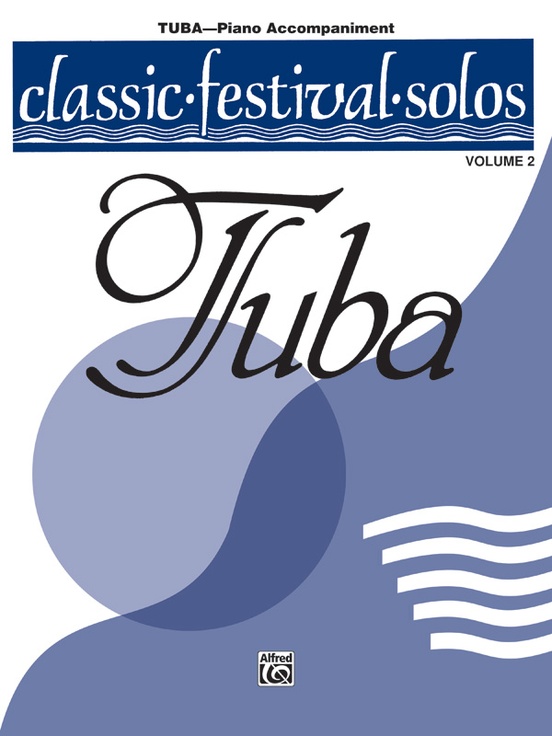 Classic Festival Solos (Tuba), Volume 2 Piano Acc.