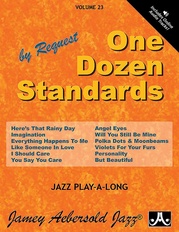 Jamey Aebersold Jazz, Volume 23: One Dozen Standards by Request
