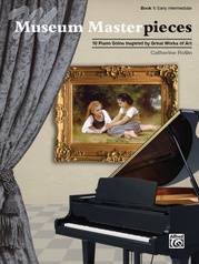 Museum Masterpieces, Book 1: 10 Piano Solos Inspired by Great Works of Art