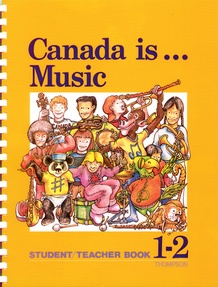 Canada Is . . . Music, Grade 1-2